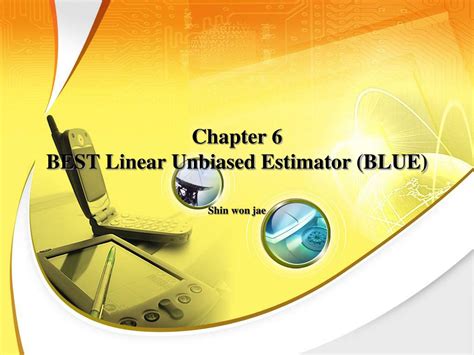 best linear unbiased estimator|Chapter 6 Best Linear Unbiased Estimate (BLUE) .
